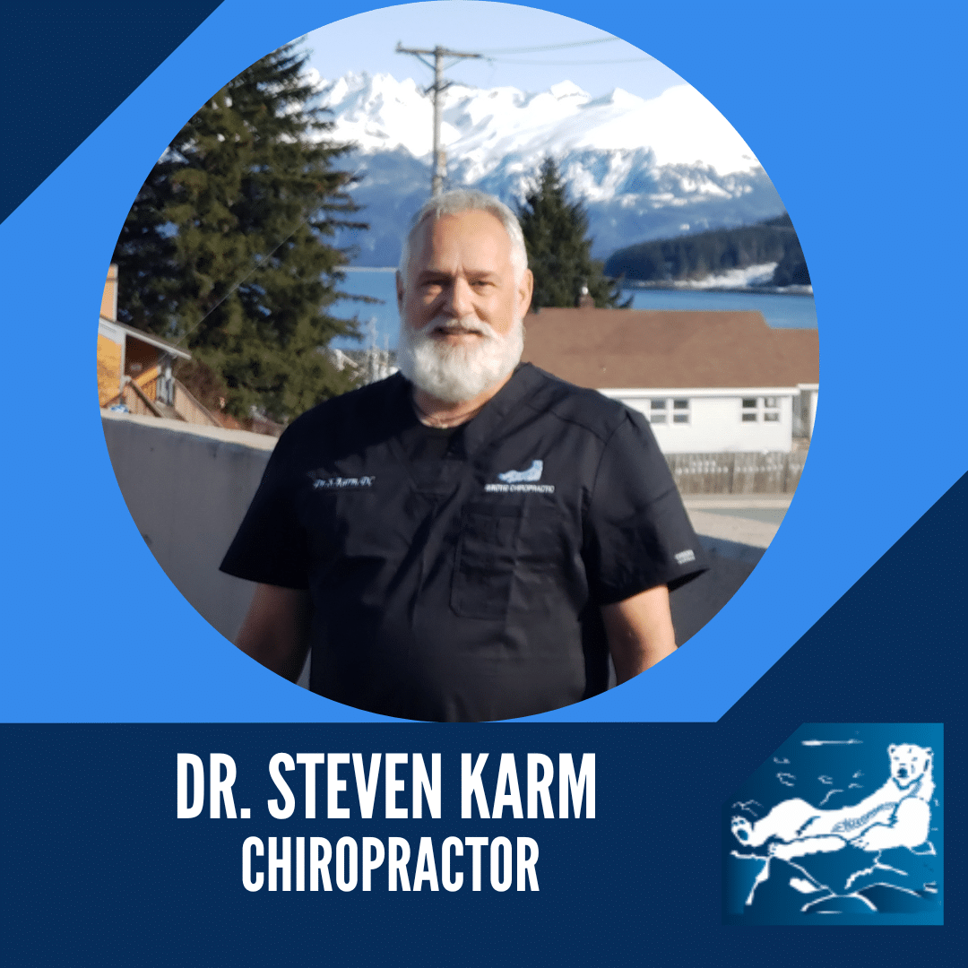 Alaska chiropractor dr karm arctic chiropractic